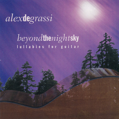 Beyond The Night Sky (Lullabies For Guitar)/Alex De Grassi