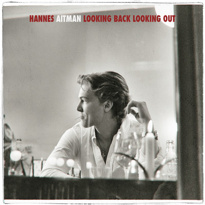 Looking Back, Looking Out/Hannes Aitman