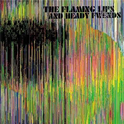 Girl, You're so Weird (feat. New Fumes)/The Flaming Lips