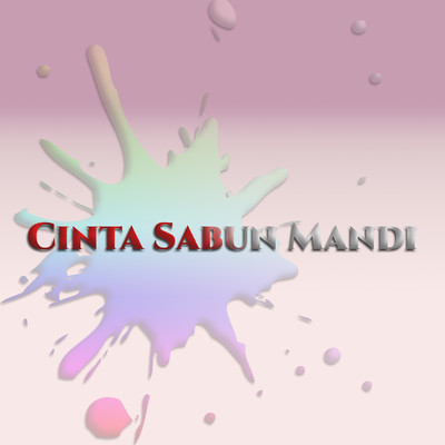 Cinta Sabun Mandi/Various Artists