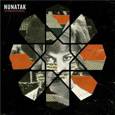 アルバム/Nunatak y el tiempo de los valientes/Nunatak