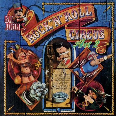 Big John's Rock 'N' Roll Circus Act 2/Big John's Rock 'N' Roll Circus