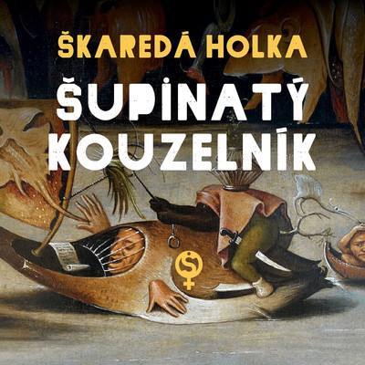 アルバム/Supinaty kouzelnik/Skareda Holka