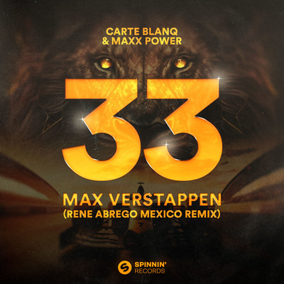 33 Max Verstappen (Dj Rene Abrego Mexico Remix)/Carte Blanq & Maxx Power