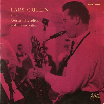 With Gosta Theselius Orchestra Vol. 1/Lars Gullin
