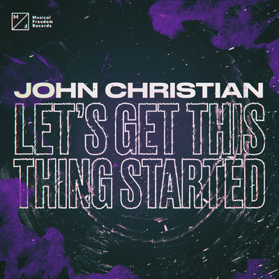 シングル/Let's Get This Thing Started/John Christian
