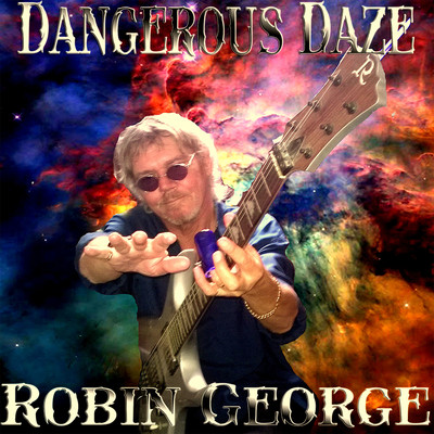 アルバム/Dangerous Daze/Robin George