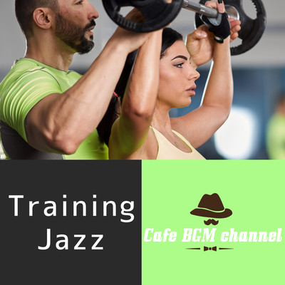 アルバム/Training Jazz/Cafe BGM channel