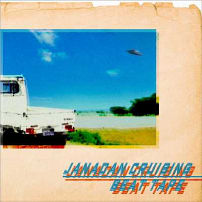 Jonadan cruising beat tape/DJ HARAKIRI