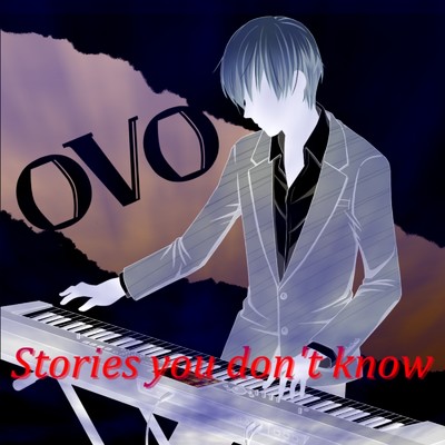 シングル/Stories you don't know (feat. 宮舞モカ)/ovo