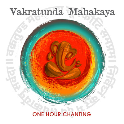 シングル/Vakratunda Mahakaya (One Hour Chanting)/Nidhi Prasad