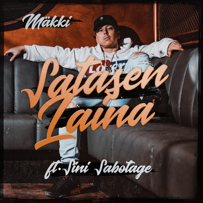 Satasen Laina (featuring Sini Sabotage)/Makki