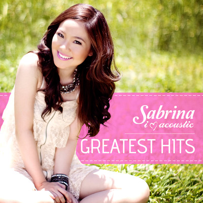 アルバム/I Love Acoustic Greatest Hits/Sabrina