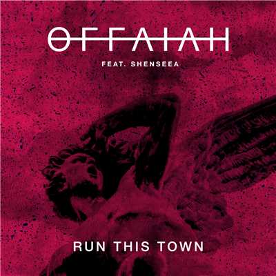 シングル/Run This Town (featuring Shenseea)/OFFAIAH