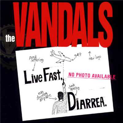 Live Fast Diarrhea (Explicit)/The Vandals