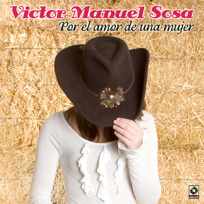 アルバム/Por El Amor De Una Mujer/Victor Manuel Sosa