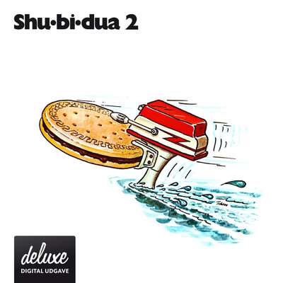 Shu-bi-dua 2 (Deluxe udgave)/Shu-bi-dua