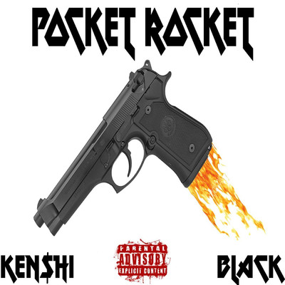 Pocket Rocket/Ken$hi Black
