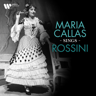 アルバム/Maria Callas Sings Rossini/Maria Callas