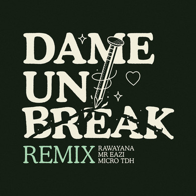 Dame Un Break (Remix)/Rawayana