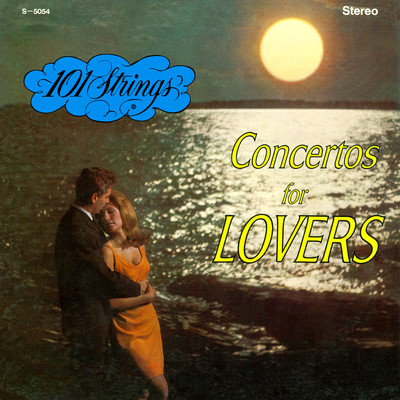 アルバム/Concertos for Lovers (Remaster from the Original Alshire Tapes)/101 Strings Orchestra