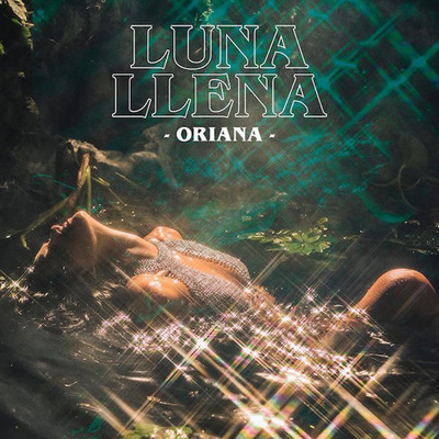シングル/Luna Llena/Oriana
