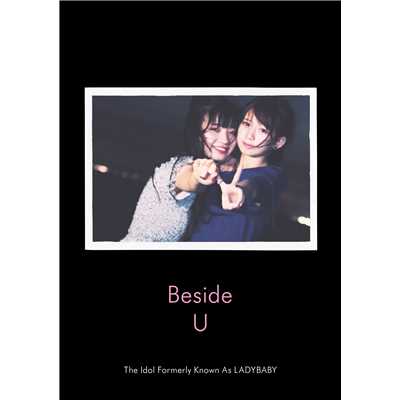 アルバム/Beside U/The Idol Formerly Known As LADYBABY