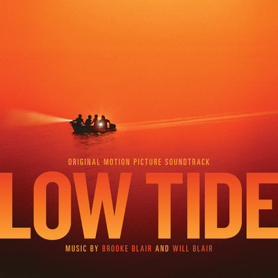 Low Tide is Coming in/Brooke Blair／Will Blair／Brooke Blair and Will Blair