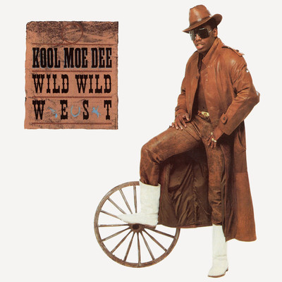 アルバム/Wild, Wild West/Kool Moe Dee