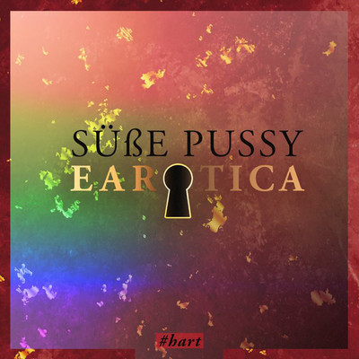 アルバム/Susse Pussy (Erotische Kurzgeschichte by Lilly Blank) (Explicit)/EAROTICA