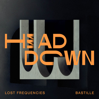 シングル/Head Down/Lost Frequencies／Bastille