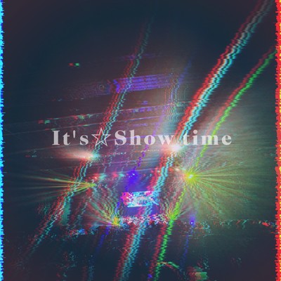 シングル/It's☆Show time/ロロキルッ！