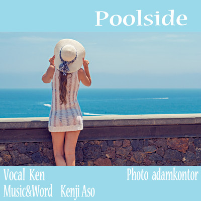 シングル/Poolside (feat. Ken)/Kenji Aso
