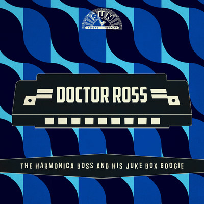 アルバム/The Harmonica Boss And His Juke Box Boogie/Doctor Ross