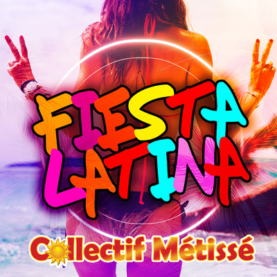 Fiesta Latina/Collectif Metisse