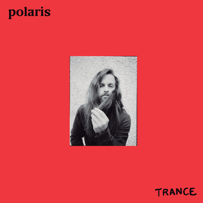 シングル/Trance/Polaris