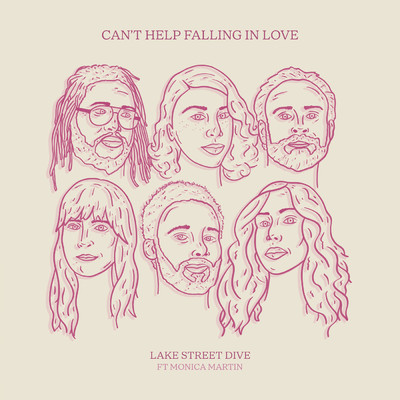 シングル/Can't Help Falling In Love (featuring Monica Martin)/Lake Street Dive
