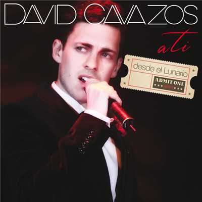 シングル/Amante A La Antigua (featuring Ernesto D'Alessio／Live)/David Cavazos
