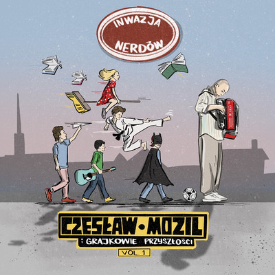 アルバム/Inwazja Nerdow Vol.1/Czeslaw Mozil, Grajkowie Przyszlosci