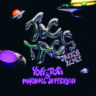 シングル/Tic Tacs (JAKKOB Remix)/Yofi Tofi, Marshall Jefferson, & JAKKOB