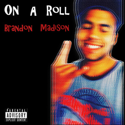 On a Roll/Brandon Madison
