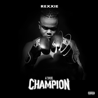 シングル/Champion (feat. T-Classic & Blanche Bailly)/Rexxie