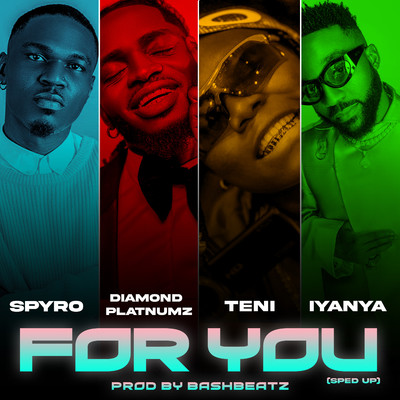 For You (Sped Up) (feat. Iyanya)/Spyro