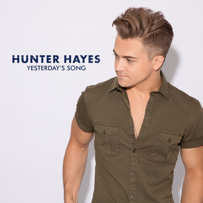 アルバム/Yesterday's Song/Hunter Hayes