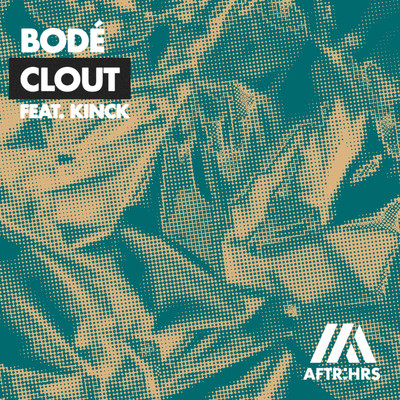 シングル/Clout (feat. Kinck)/BODE