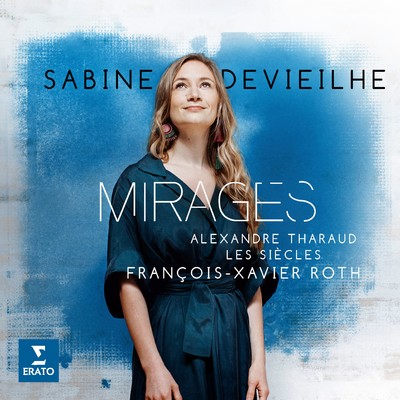 Mirages/Sabine Devieilhe