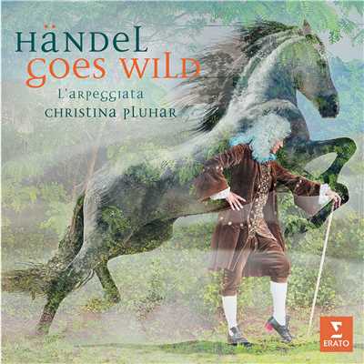 アルバム/Handel goes Wild/Christina Pluhar