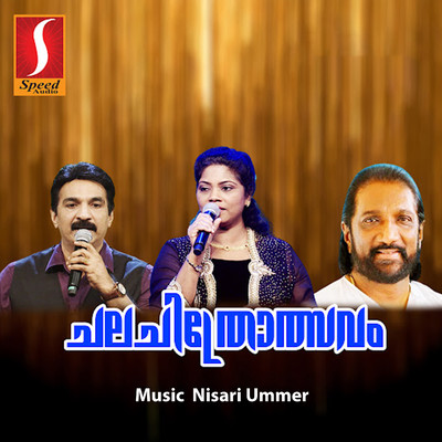 Chalachithrolsavam (Original Motion Picture Soundtrack)/Nisari Ummer & Chittoor Gopi