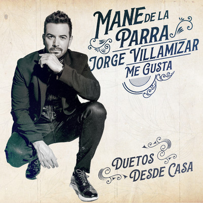 シングル/Me Gusta (feat. Jorge Villamizar) [Duetos Desde Casa ]/Mane de la Parra