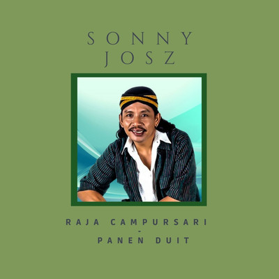 アルバム/Raja Campursari - Panen Duit/Sonny Josz